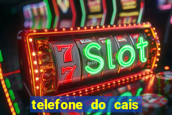 telefone do cais vila nova
